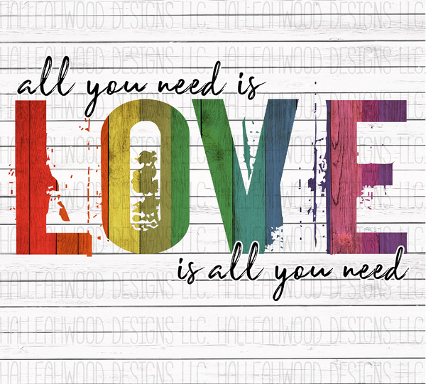 All you need is Love- Pride