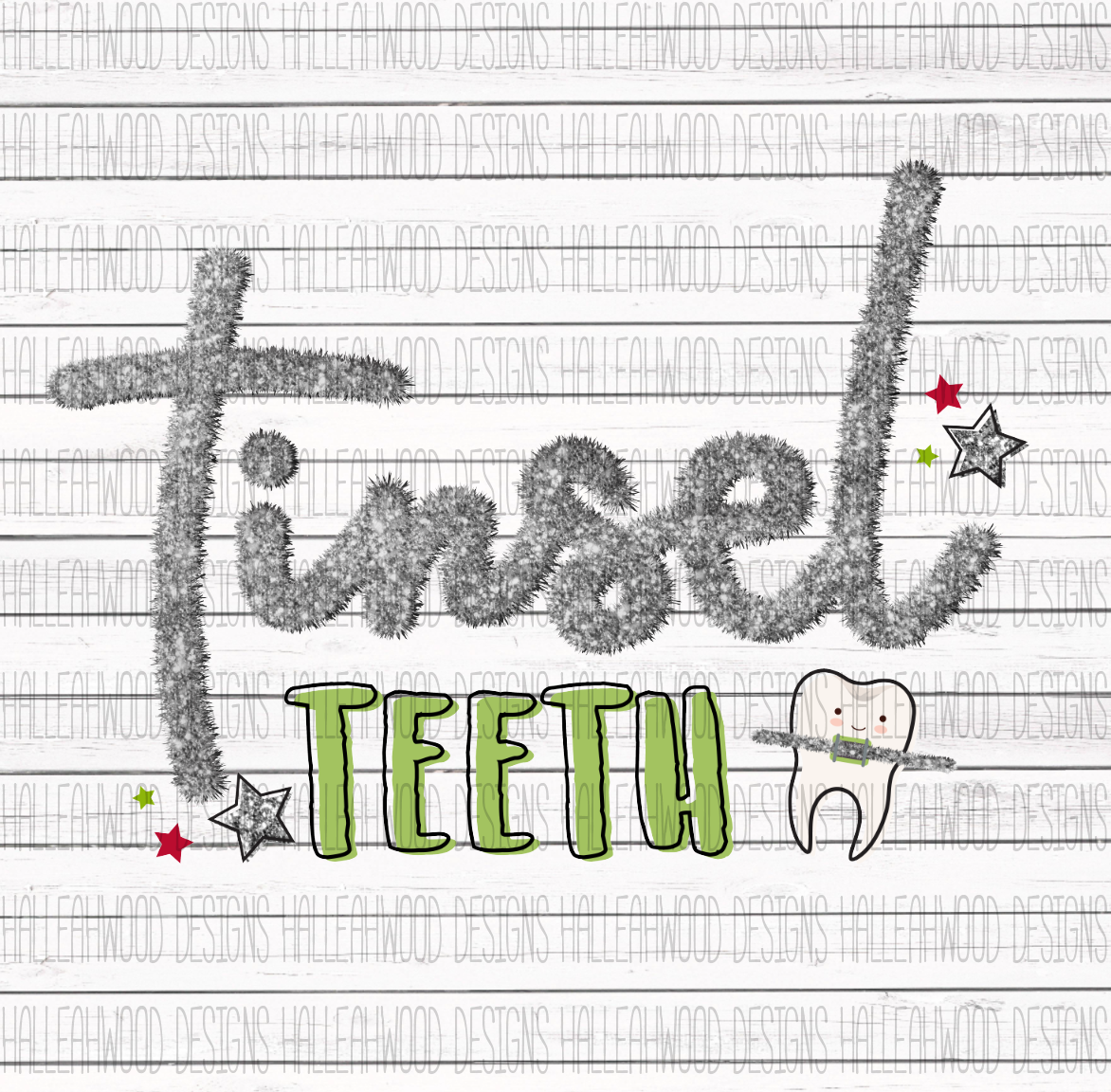 Tinsel Teeth Halleahwood