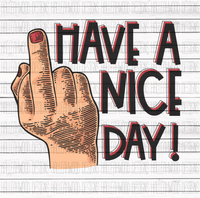 Have a Nice Day Middle Finger