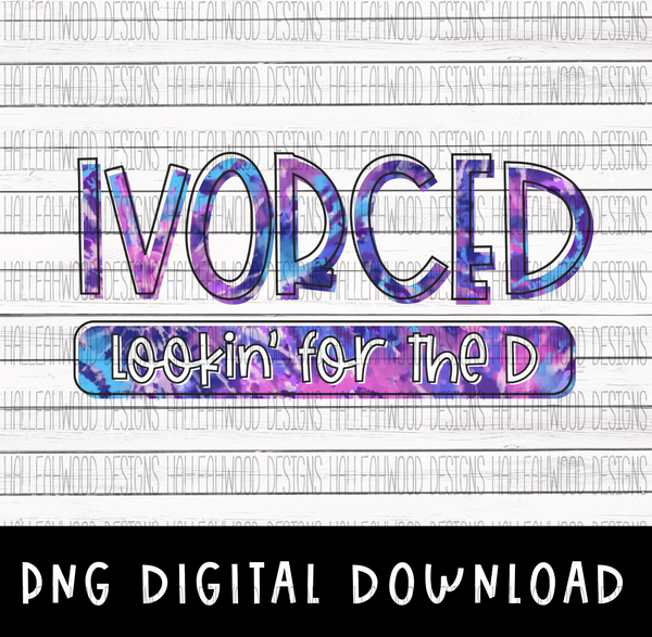 Ivorced- Lookin for the D