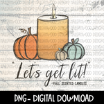 Let's Get Lit- Fall- Candle
