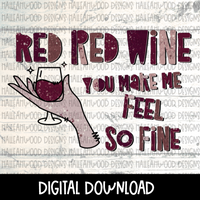 Red Red Wine You make me feel so fine