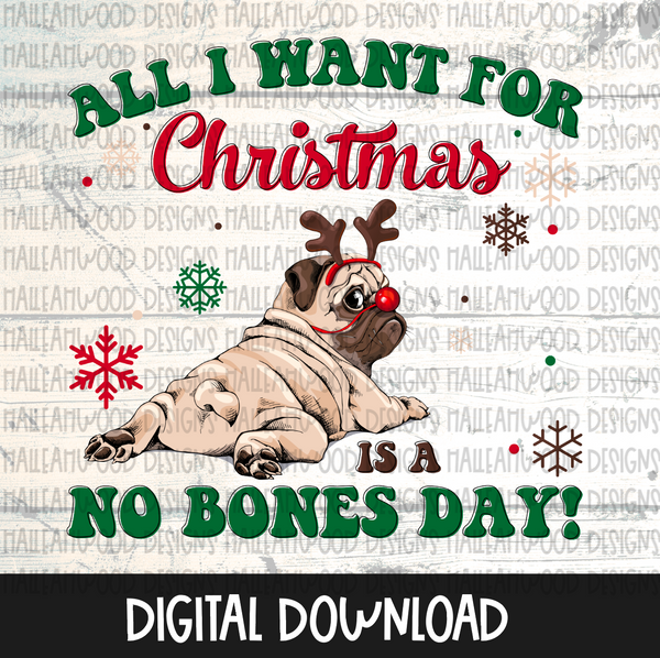 All I want for Christmas is a No Bones Day
