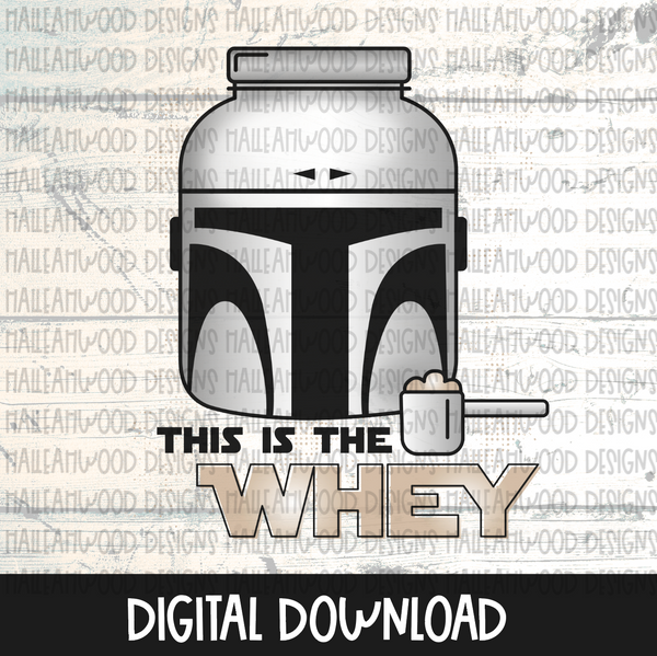 This is the Whey
