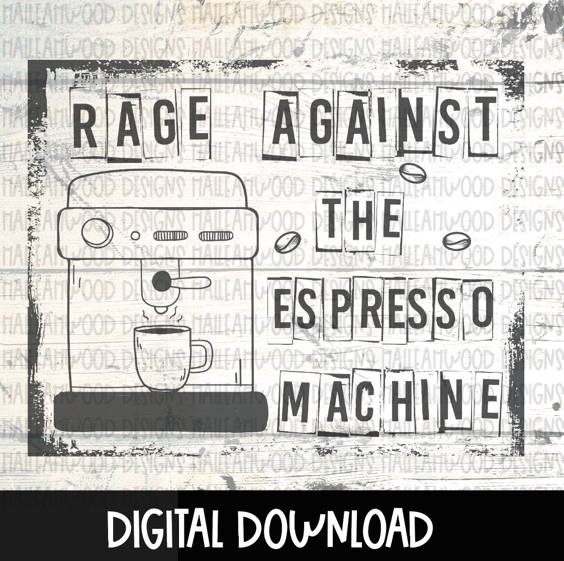 Coffee Machine Rage Rage Against the Espresso Machine – Halleahwood