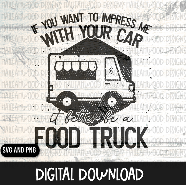 Impress me with your Food Truck