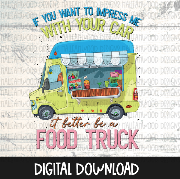 Impress me with your Food Truck Colorful