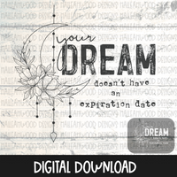 Dream Expiration Date