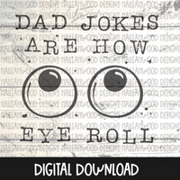 Manly Man- Dad Jokes Eye Roll