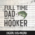 Manly Man- Full Time Dad Part Time Hooker