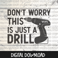 Manly Man- This is Just a Drill