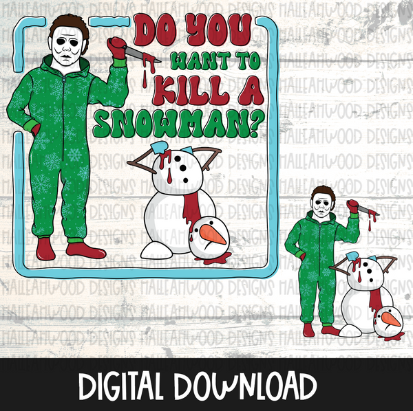 Do You Want to Kill a Snowman