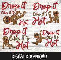 Gingerbread Man Drop it like it's Hot version 2