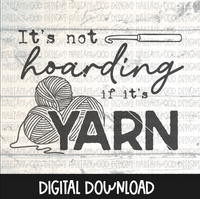 Not Hoarding Yarn