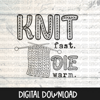 Knit Fast Die Warm 2