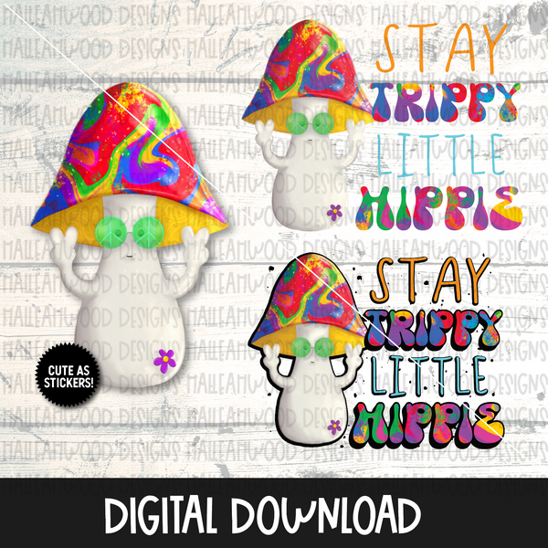Stay Trippy Little Hippie Origin