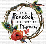 Be a Peacock
