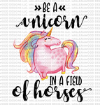 Be a Unicorn...
