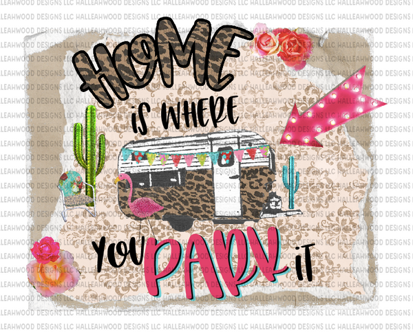 Home is where you park it- RV
