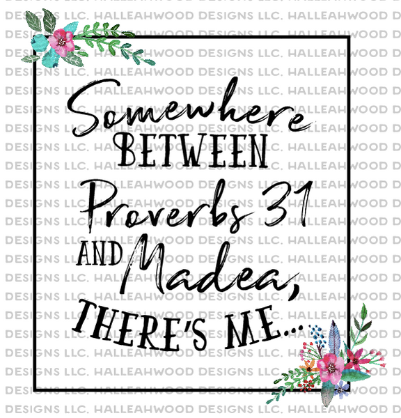 Proverbs 31 and Madea