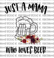 Mama Loves Beer