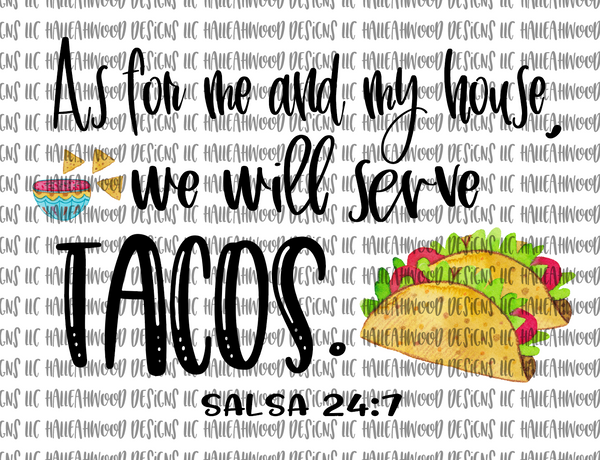 As for me and my house... serve tacos