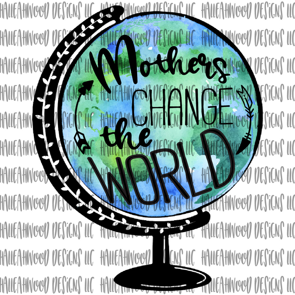 Mothers Change the World