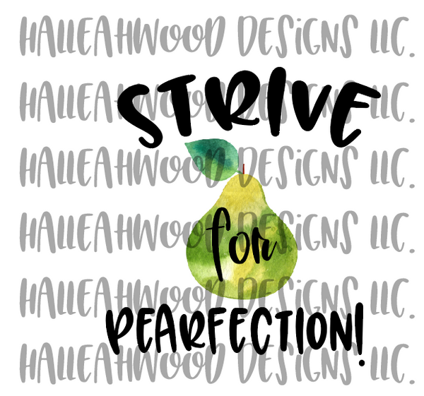 Strive for Pearfection