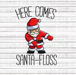 Here comes Santa-Floss