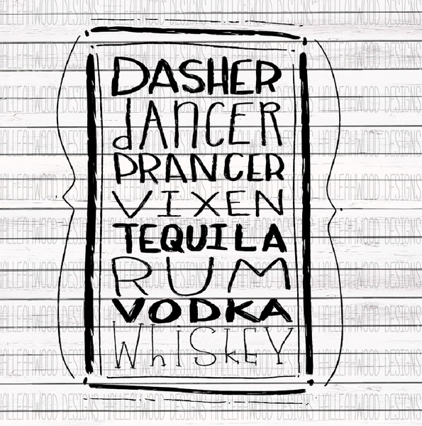 Dasher Dancer... Vodka Whiskey- BW