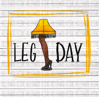 Leg Day- Leg Lamp