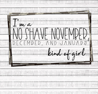 No Shave November Kind of Girl