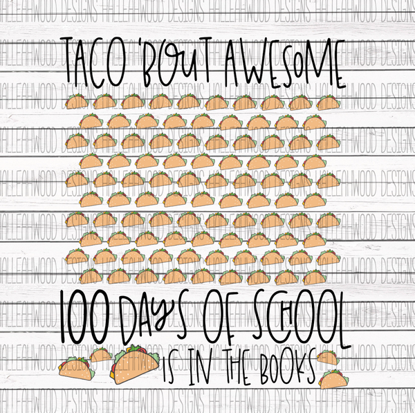 100 days of school- Tacos