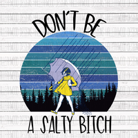 NSFW- Don't Be a Salty Bitch- Forrest Background