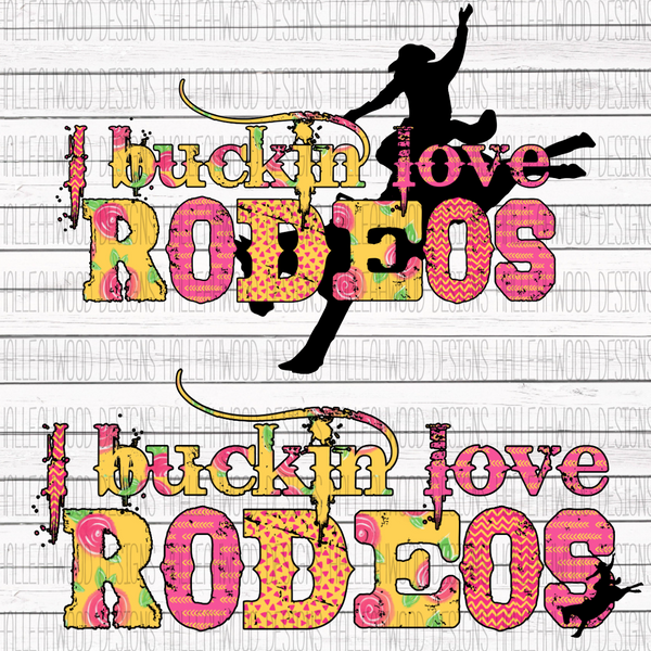 Buckin Love Rodeos