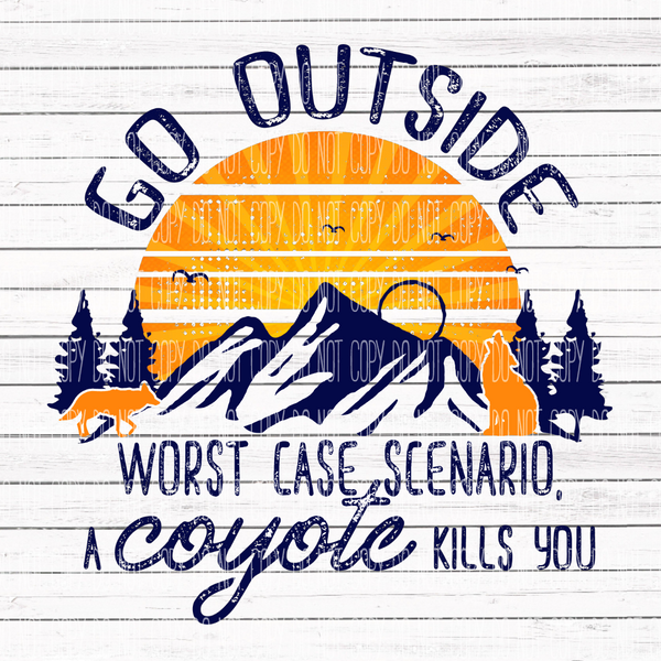 Go Outside- Coyote Kills You