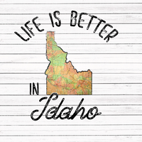 Life is better in Idaho