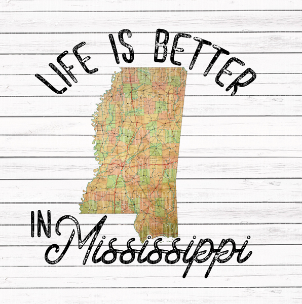 Life is better in Mississippi