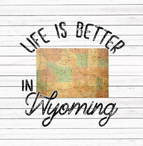 Life is better in Wyoming