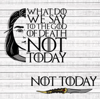 Game of Thrones Fan Art- Not Today God of Death