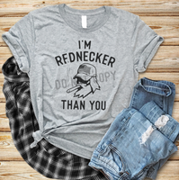 Rednecker than you