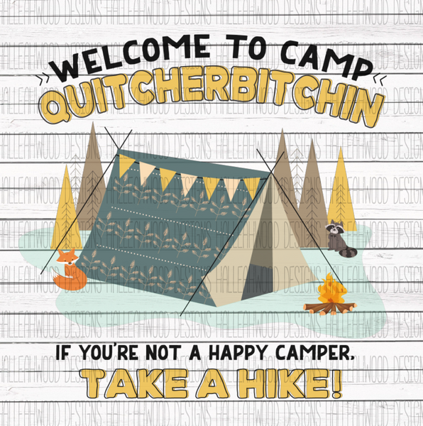 Camp Quitcherbitchin