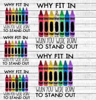 Born to Stand Out- Crayons