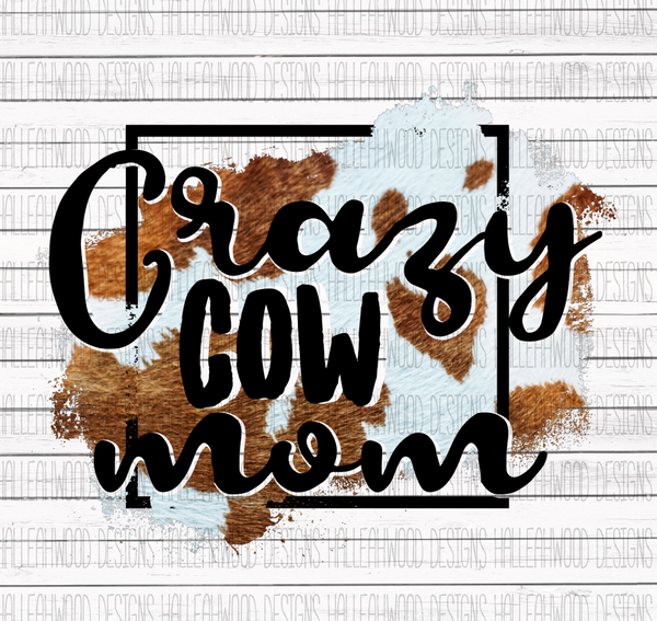 Crazy Cow Mom