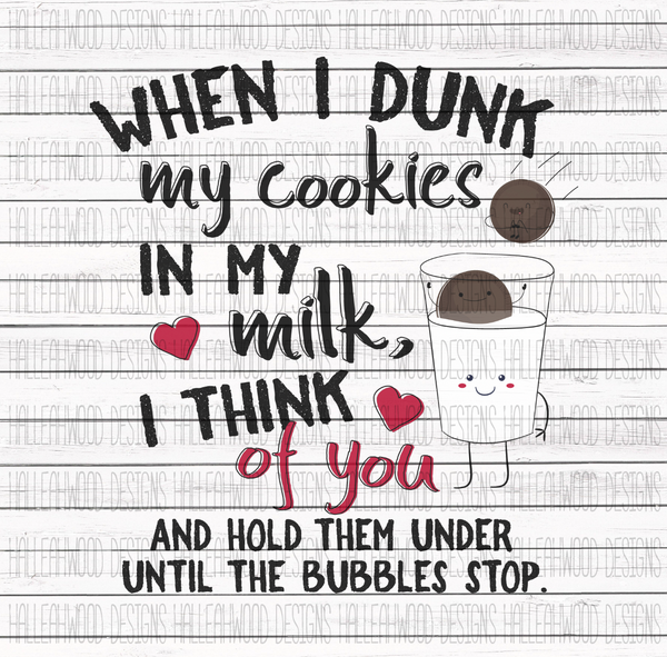Dunk My cookies Until the Bubbles are Gone.