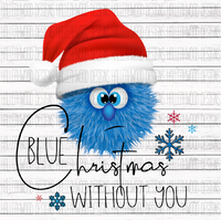 Blue Christmas Without You