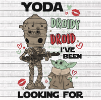 Yoda Droidy Droid I've been Looking for