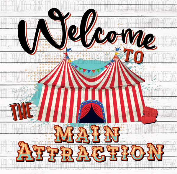 Welcome to the Main Attraction- circus