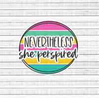 Workout- Nevertheless she Perspired- Circle Version