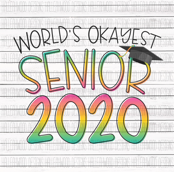 Graduation 2020- World's Okayest Senior